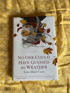 “No One Could Have Guessed the Weather” by Anne-Marie Casey
